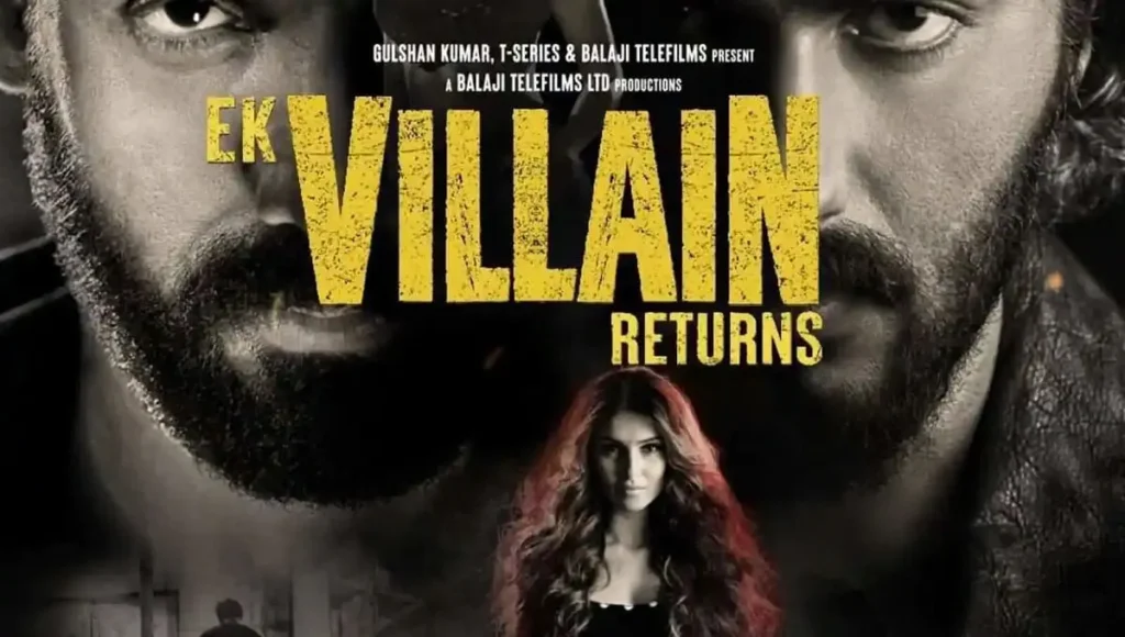 ek villain returns - 5 Worst Bollywood Movies of 2022 and They are All Biggies